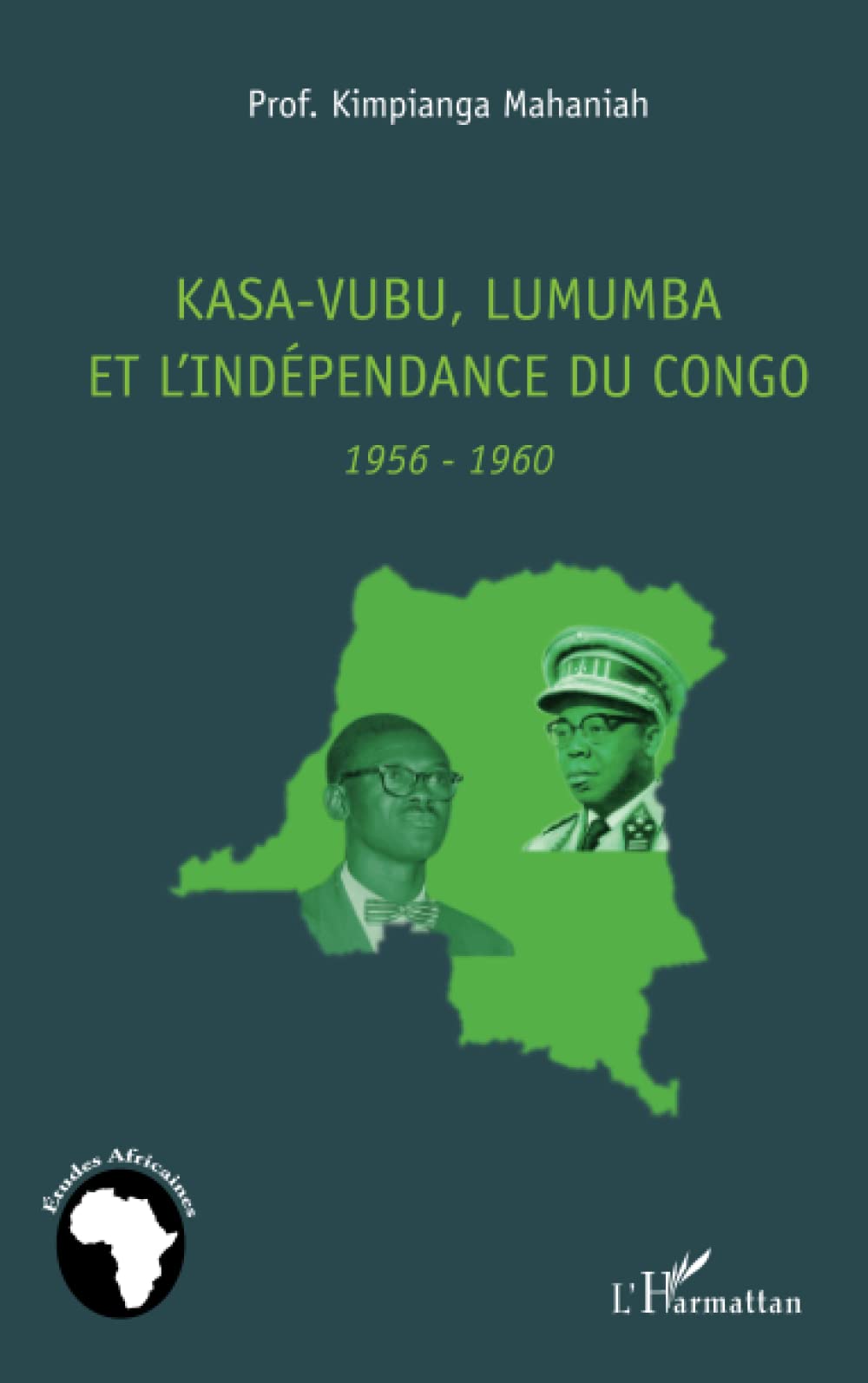 Kasa-Vubu, Lumumba et l'indépendance du Congo: 1956-1960