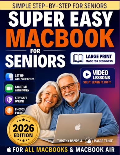 Super Easy MacBook for Seniors: A Large-Print, Full-Color Step-by...
