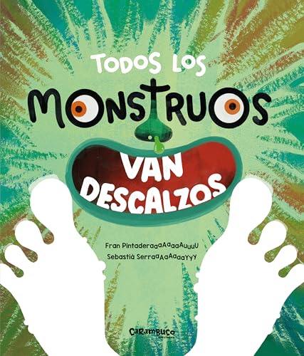 Todos los monstruos van descalzos (CON SOLAPAS) (Tesoros)