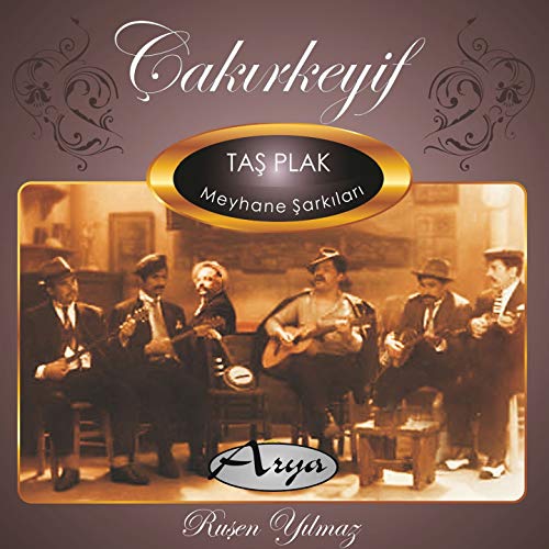 Play Çakırkeyif Taş Plak Meyhane Şarkıları, Vol. 7 (The Best Of Turkish Classical Music) by