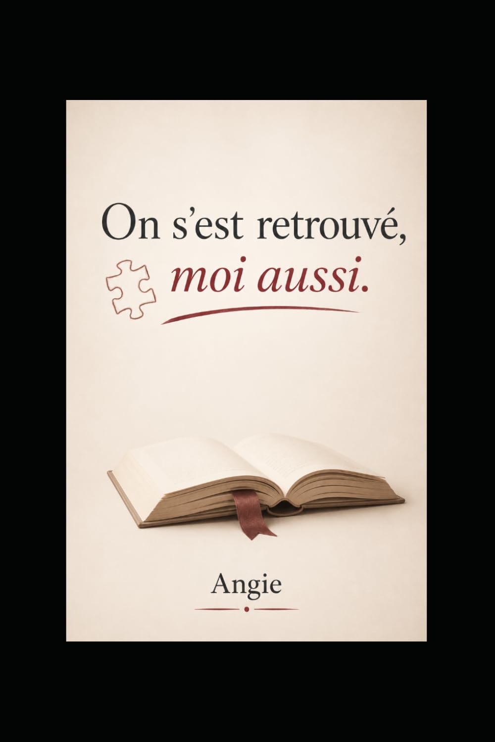 On s'est retrouvé, moi aussi.