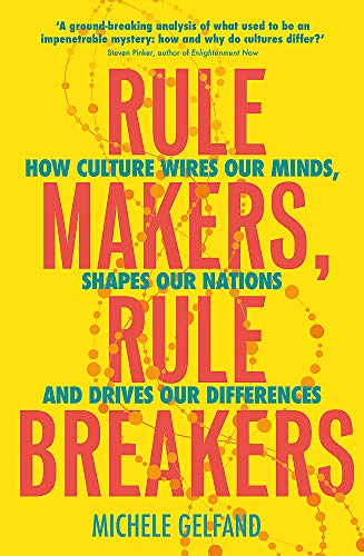 Rule Makers, Rule Breakers: Tight and Loose Cultures and the Secret Signals That Direct Our Lives Gratuit
