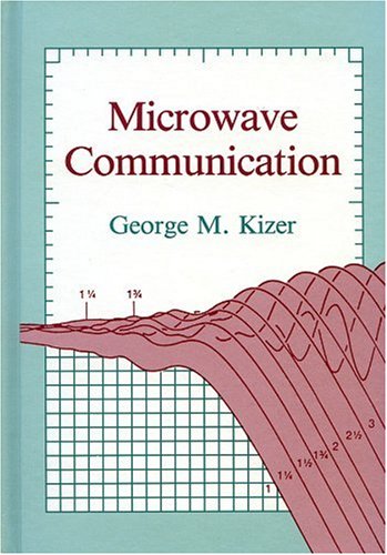 Amazon.com: Microwave Communication: 9780813800264: Kizer, George M.: Books