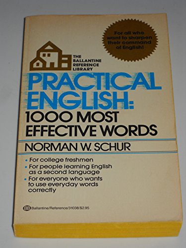 Practical English: 1,000 Most Effective Words (The Ballantine reference library)