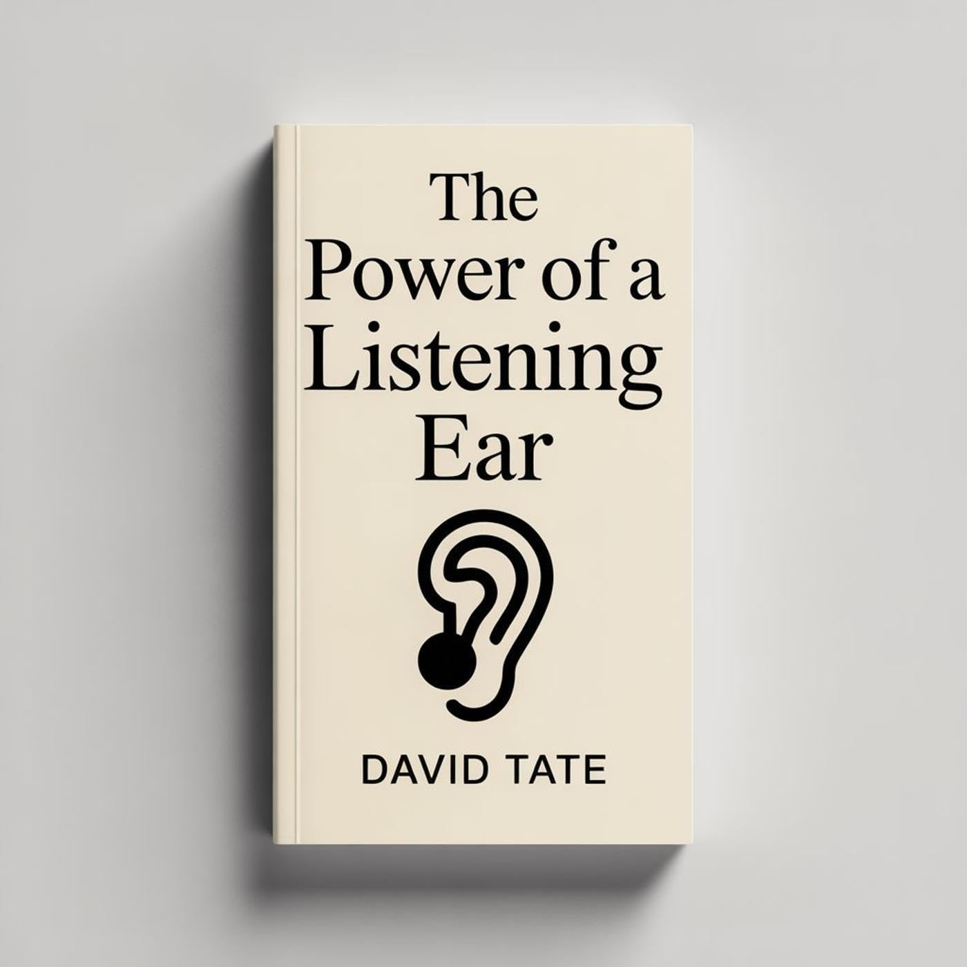 The Power of a Listening Ear