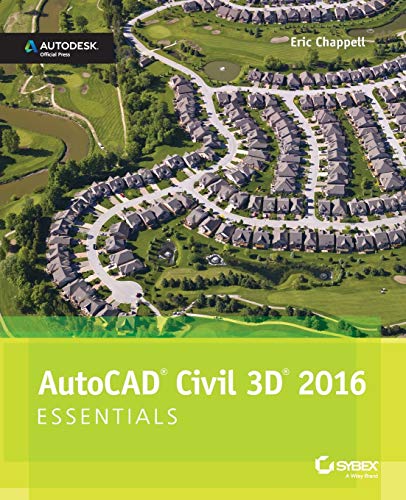 AutoCAD Civil 3D 2016 Essentials: Autodesk Official Press