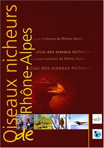 Atlas des oiseaux nicheurs de Rhones Alpes