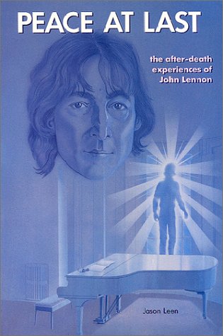  Peace at Last: The After-Death Experiences of John Lennon