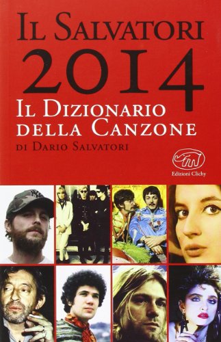 Il Salvatori 2014. Il dizionario della canzone Il Salvatori 2014. Il dizionario della canzone
