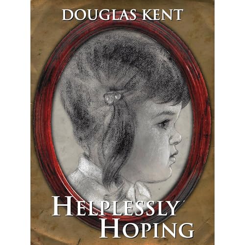 Helplessly Hoping Audiolibro Por Douglas Kent arte de portada