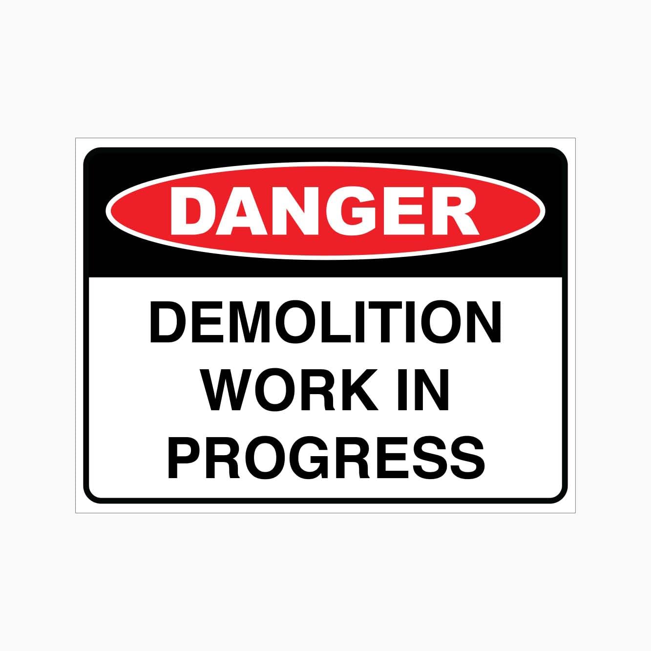 DANGER DEMOLITION WORK IN PROGRESS Sign, 12x8 Metal Tin Sign, Demolition work ongoing, danger.