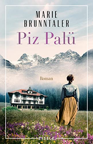  Piz Palü: Roman  Ein spannender Roman über dunkle Geheimnisse und familiäre Abgründe in den Schweizer Bergen