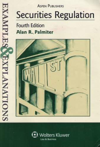 Securities Regulation: Examples and Explanations (Examples & Explanations)
