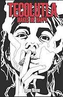 Tecolutla Makes Me Happy B08BR32XN5 Book Cover