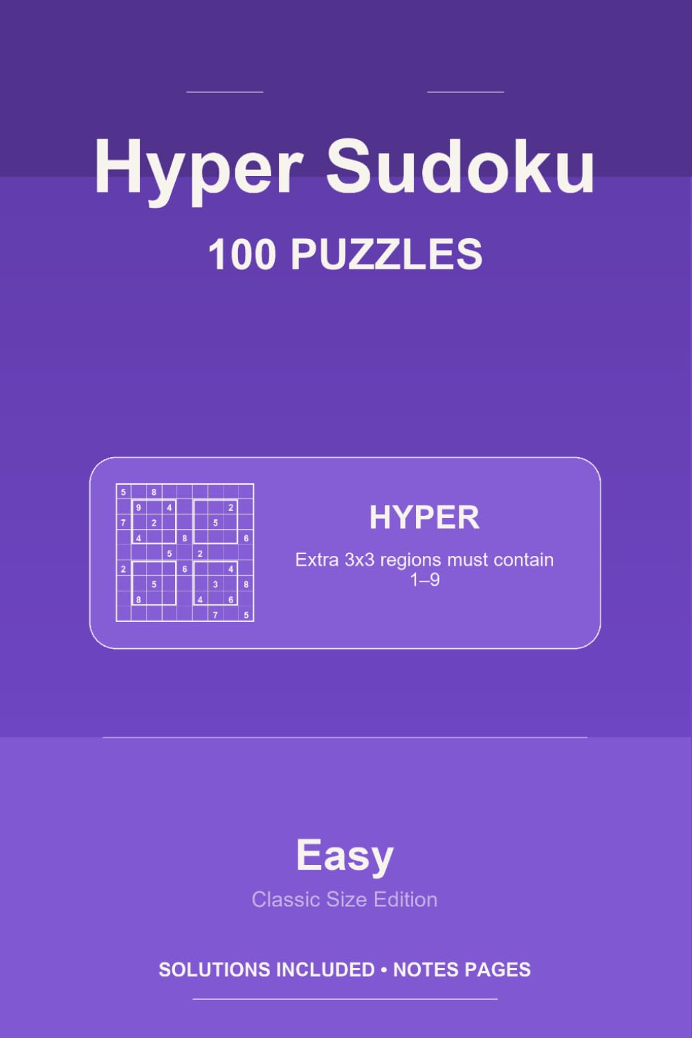 Hyper Sudoku - 100 Easy Puzzles - VOL1: 100 Puzzles (Sapiver Press Sudoku Series)