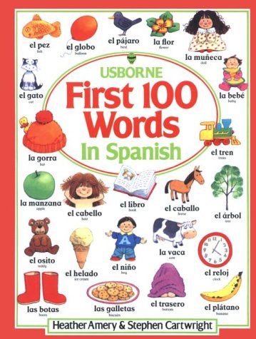 The First Hundred Words in Spanish The First Hundred Words in Spanish
