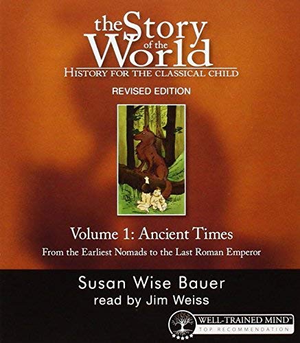 (Ancient Times: From the Earliest Nomads to the Last Roman Emperor (Revised)) By Bauer, Susan Wise (Author) compact disc on 01-Sep-2006
