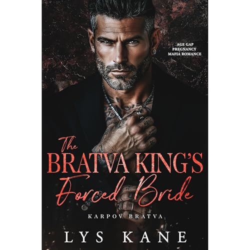The Bratva King&amp;rsquo;s Forced Bride by Lys Kane episode artwork