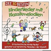 Die 30 besten Kinderlieder mit Klassikmelodien