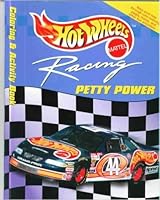 Hot Wheels Racing Petty Power Coloring&Activity Book 076660098X Book Cover