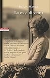 La casa di vetro (I narratori delle tavole) (Italian Edition)...