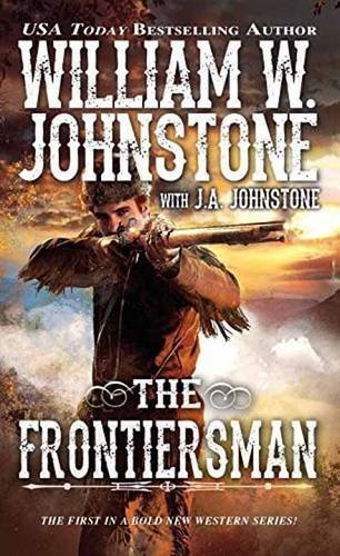 Frontiersman by William W. Johnstone (2017-02-28)