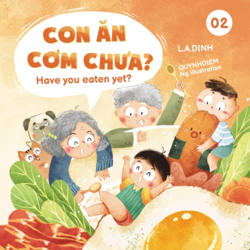 Image of Con Ăn Cơm Chưa? Have You Eaten Yet? (Chuyện Nhà Tôm và Tèo Vietnamese-English children's books)