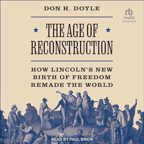 The Age of Reconstruction by Don H. Doyle episode artwork