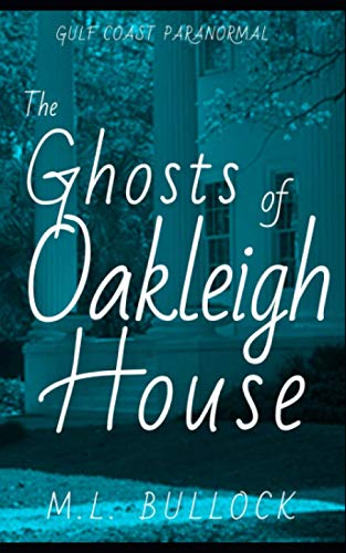 Cover of The Ghosts of Oakleigh House