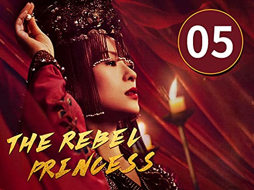 The Rebel Princess EP5