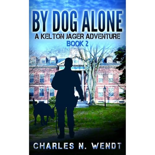 By Dog Alone by Charles Wendt episode artwork