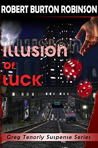 Illusion of Luck (Greg Tenorly Suspense Book 3)