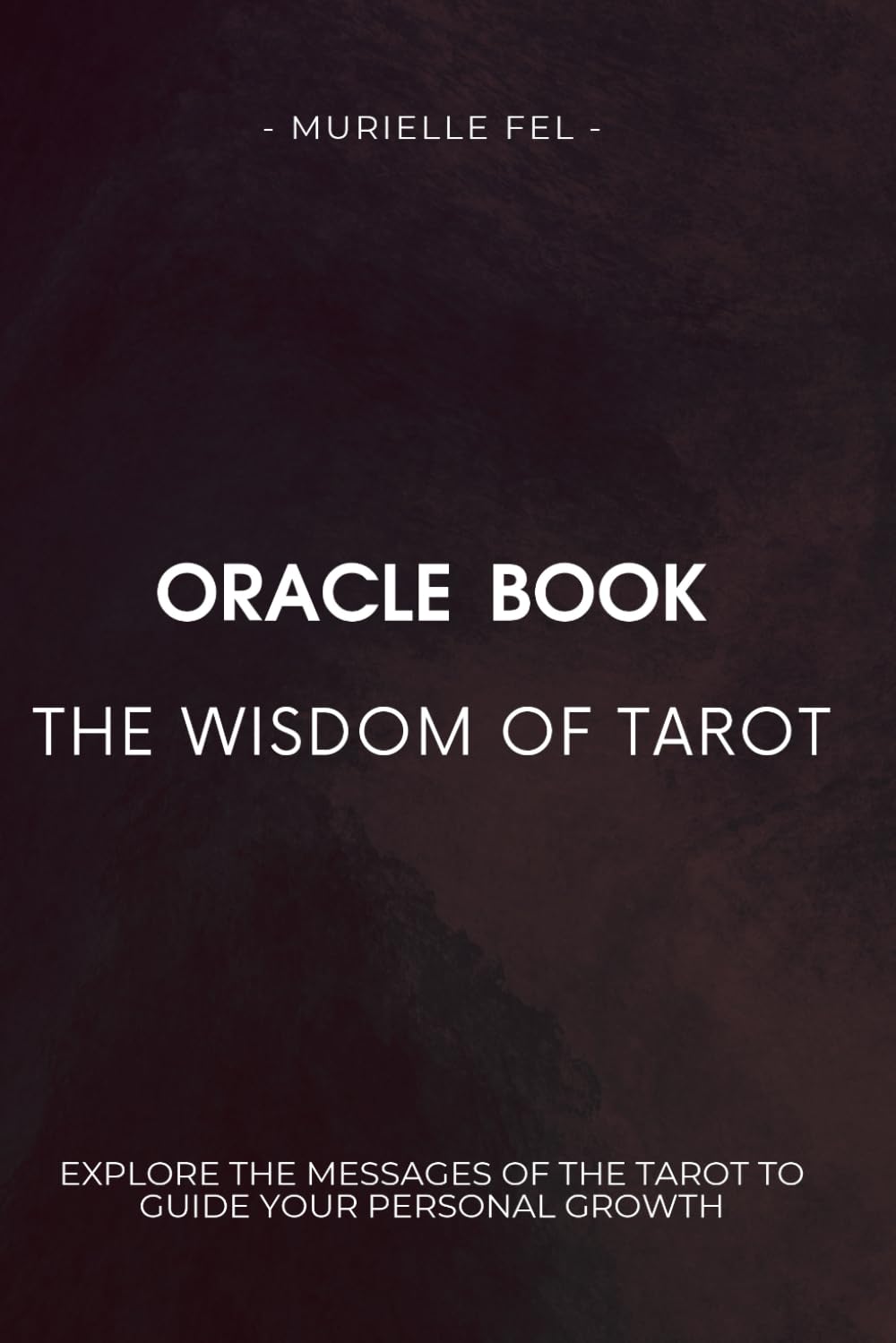 Oracle Book : The Wisdom of Tarot