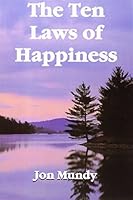 The Ten Laws of Happiness 0880924535 Book Cover