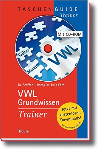 VWL Grundwissen Trainer mit CD-Rom (Haufe TaschenGuide)