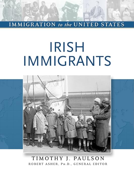 Irish Immigrants (Immigration to the United States)