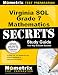 Virginia SOL Grade 7 Mathematics Secrets Study Guide: Virginia SOL Test Review for the Virginia Standards of Learning Examination