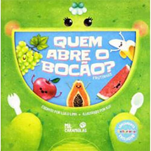 Quem Abre o Bocão ? - Frutinhas