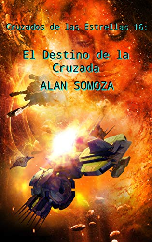 El Destino de la Cruzada (Cruzados de las estrellas nº 16)