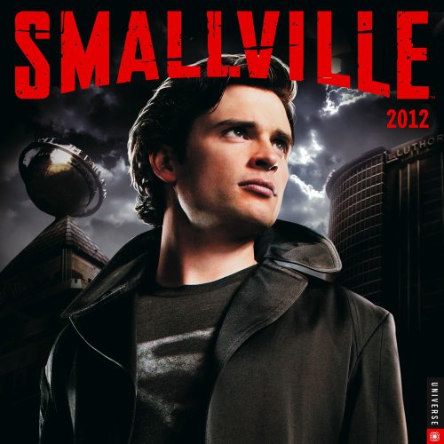 Smallville 2012 Calendar Smallville 2012 Calendar