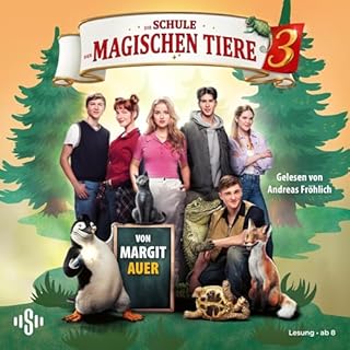 Die Schule der magischen Tiere 3: Das Hörbuch zum Film Titelbild