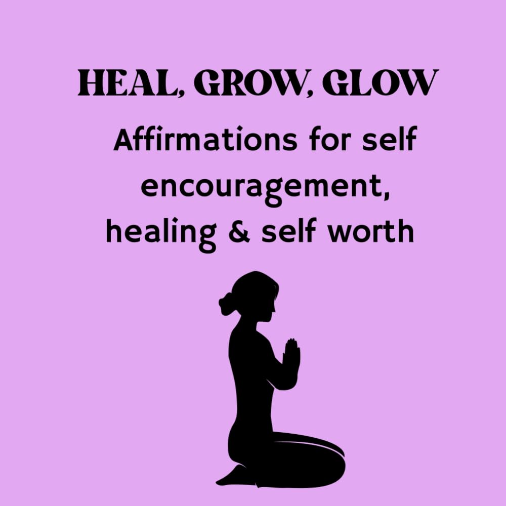 HEAL,GROW,GLOW