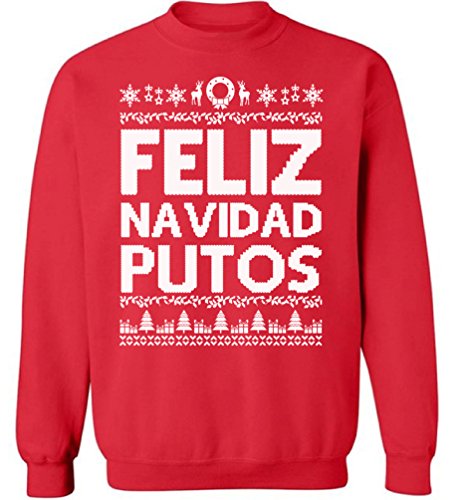 Feliz Navidad Putos Sweatshirt Feliz Navidad Christmas Sweatshirts Ugly Christmas Sweater