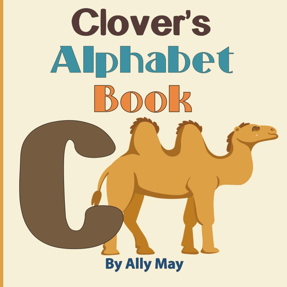 Clover's Alphabet Book: A Children's Personalized Animal ABCs and 123s
