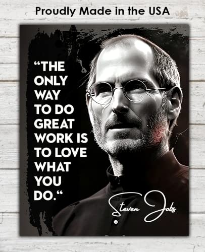 Positive Affirmations Wall Decor For Kids: "The Only Way To Do Great Work Is" - Steve Jobs 8X10 Inspirational, Motivational Poster & Motivational Wall Art Office Decor For Men & Women #TOP4