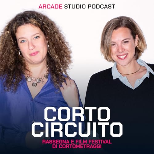 Ti piace CORTO? | CORTOCIRCUITO (Alice Bulloni & Bianca Puchetti)