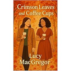 Crimson Leaves and Coffee Cups Audiolibro Por Lucy MacGregor arte de portada