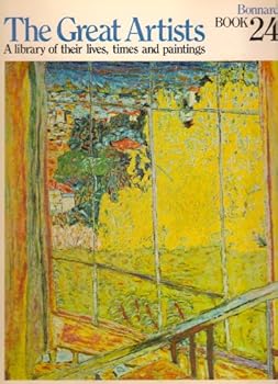 Paperback Bonnard: The Great Artists Book 24, a Library of Their Lives, Times & Paintings Book