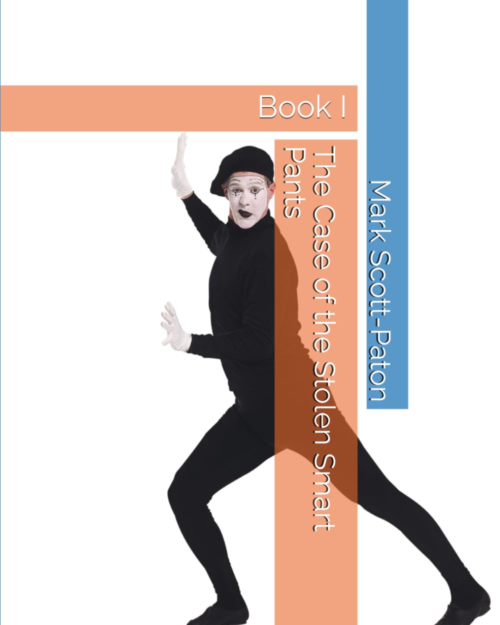 The Case of the Stolen Smart Pants: Book I: 4 (The man with a strange anomoly)