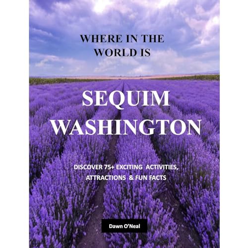 WHERE IN THE WORLD IS SEQUIM WASHINGTON by Dawn O'Neal episode artwork